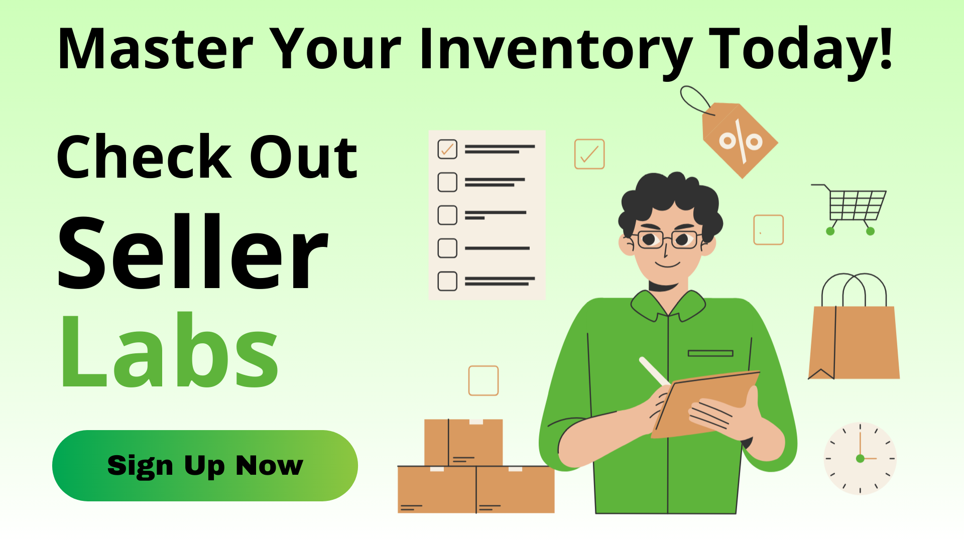 graphic featuring a call to action for mastering inventory management with Seller Labs. It includes a cheerful character writing on a clipboard, surrounded by icons symbolizing e-commerce, shopping, and inventory. The text highlights the benefits of using Seller Labs to improve inventory efficiency, with a prominent 'Sign Up Now' button for easy access.